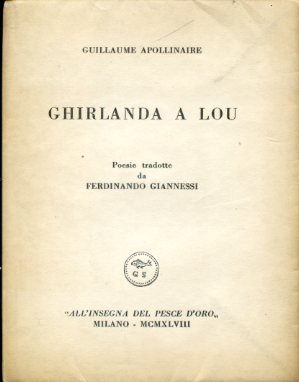 Ghirlanda a Lou. Poesie tradotte da Ferdinando Giannessi