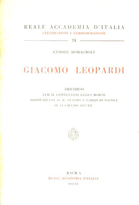 Giacomo Leopardi. Discorso per il centenario della morte pronunziato al …