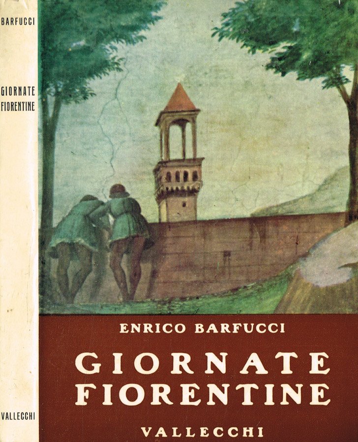 Giornate Fiorentine. La città, la collina, i pellegrini stranieri