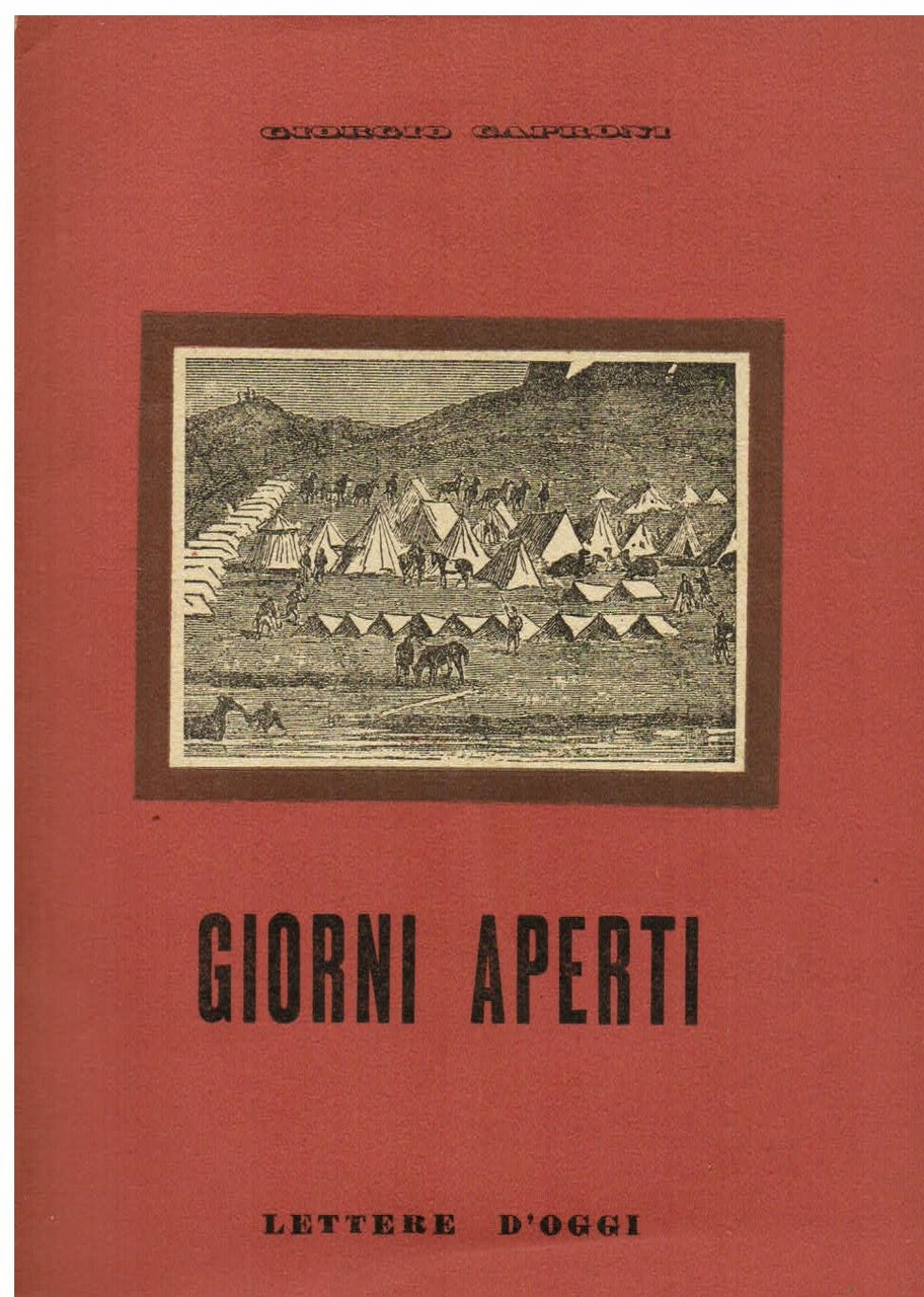 Giorni aperti. Itinerario di un reggimento al fronte occidentale