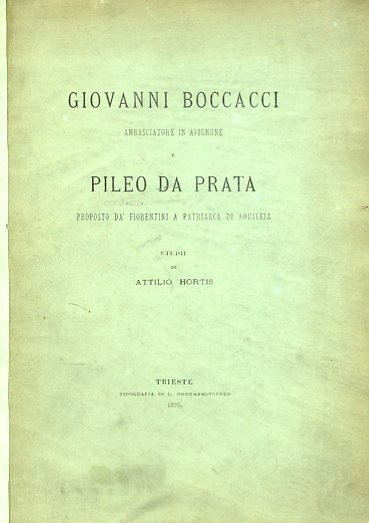 Giovanni Boccacci ambasciatore in Avignone e Pileo da Prata proposto …