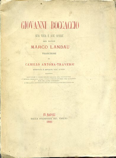 Giovanni Boccaccio. Sua vita e sue opere. Traduzione di Camillo …