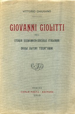 Giovanni Giolitti nella storia economico - sociale italiana degli ultimi …