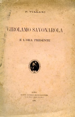 Girolamo Savonarola e l'ora presente