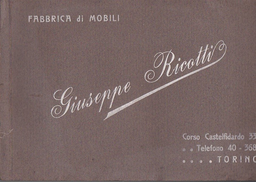Giuseppe Ricotti. Fabbrica di mobili e tappezzerie di stoffe. Torino …