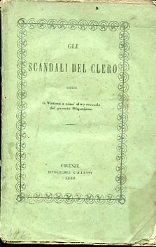 Gli Scandali del Clero ossia la Vittima a niun'altro seconda …