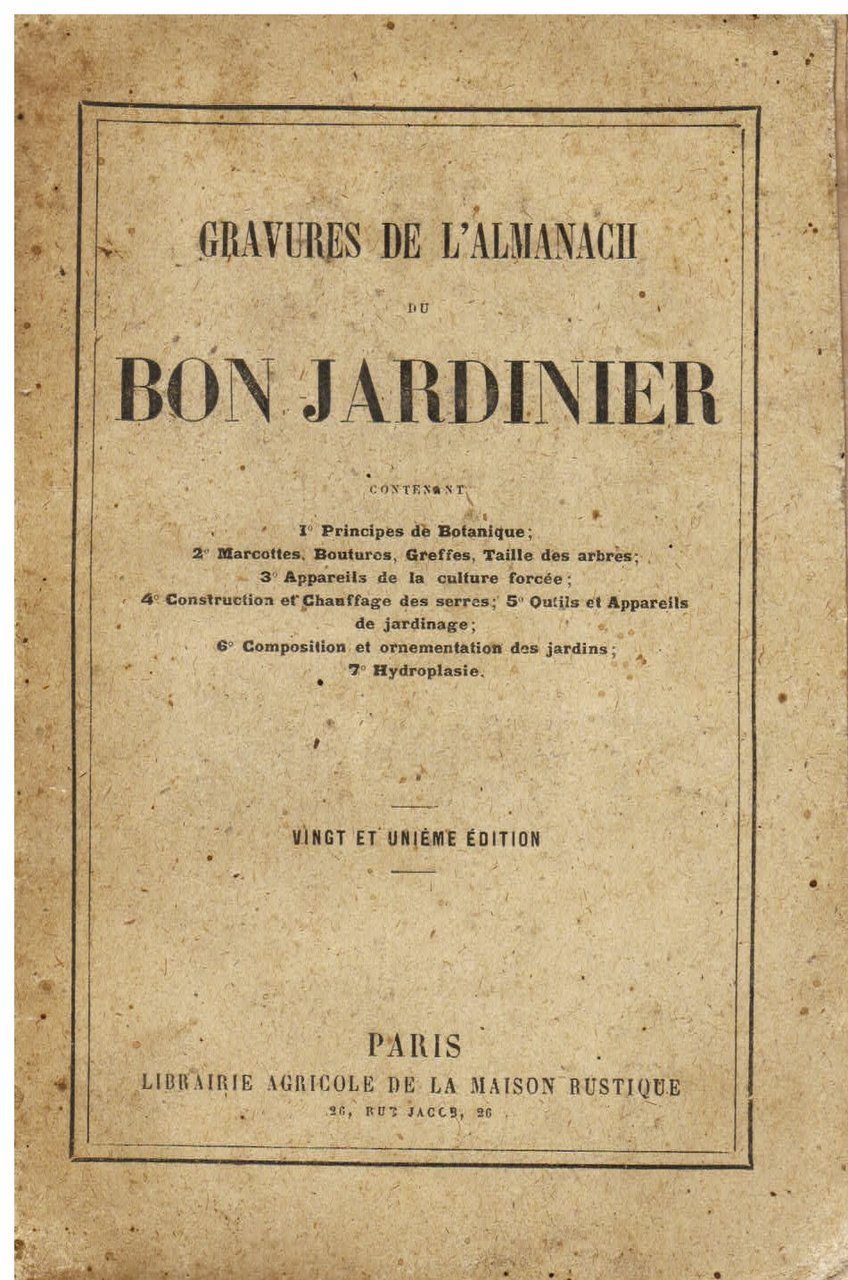 Gravures de l' Almanach du Bon Jardinier contenant 1. Principes …