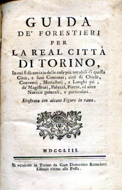 Guida de' Forestieri per la Real Città di Torino, in …