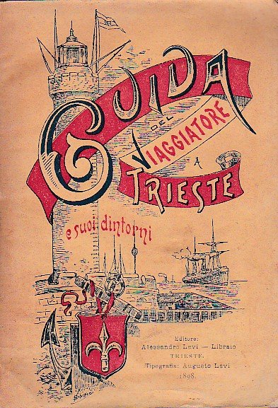 Guida del viaggiatore a Trieste e suoi dintorni con tutte …