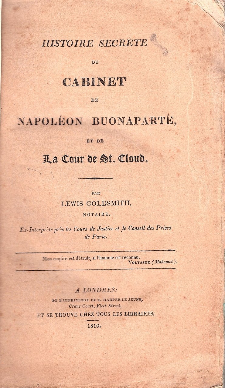 Histoire secrete du Cabinet de Napoléon Buonaparte et de la …