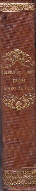 Homo Apostolicus instructus in sua vocatione ad audiendas confessiones sive …