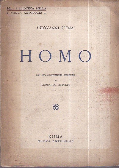 Homo. Con una composizione originale di Leonardo Bistolfi