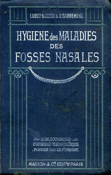 Hygiène thérapeutique des maladies des fosses nasales