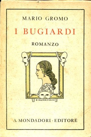 I bugiardi. Romanzo