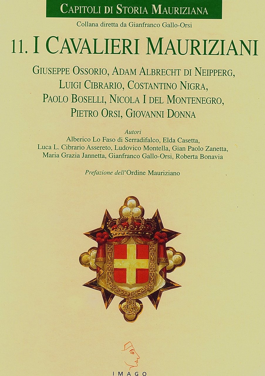 I Cavalieri Mauriziani. Giuseppe Ossorio, Adam Albrecht di Neipperg, Luigi …