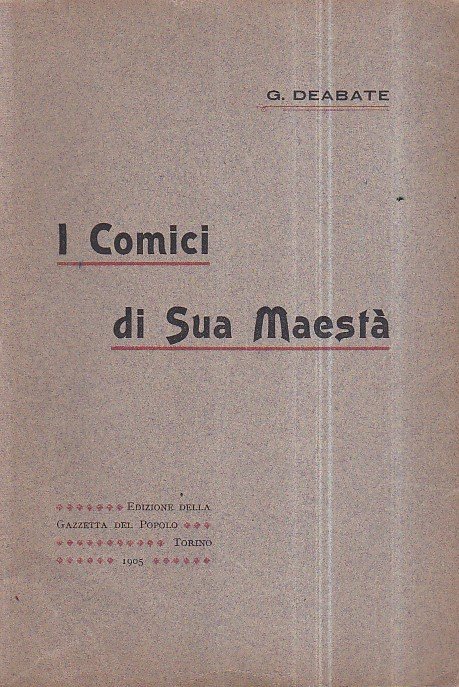 I Comici di Sua Maestà. La Compagnia Reale Sarda
