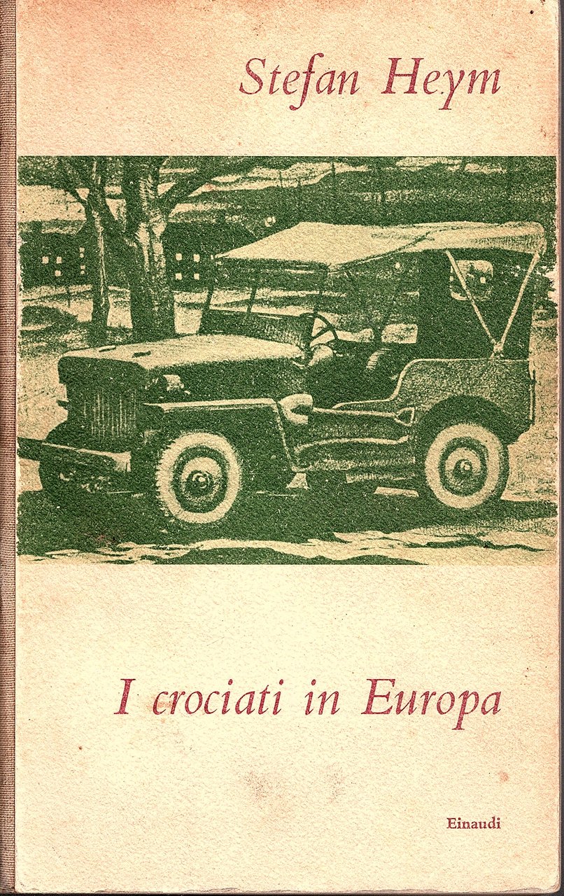 I crociati in Europa. Traduzione di Jole Pinna Pintor