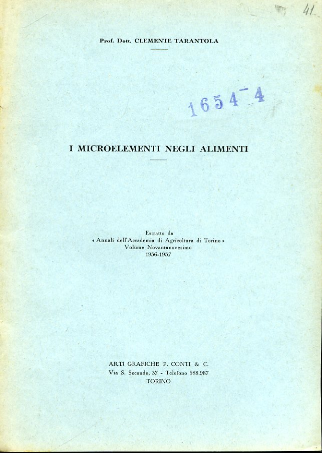 I microelementi negli alimenti. Estratto da 'Annali dell'Accademia di Agricoltura …