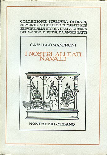 I nostri alleati navali. Ricordi della guerra adriatica. 1915 - …
