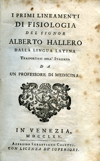 I primi lineamenti di fisiologia dalla lingua latina trasportati nell'italiana …