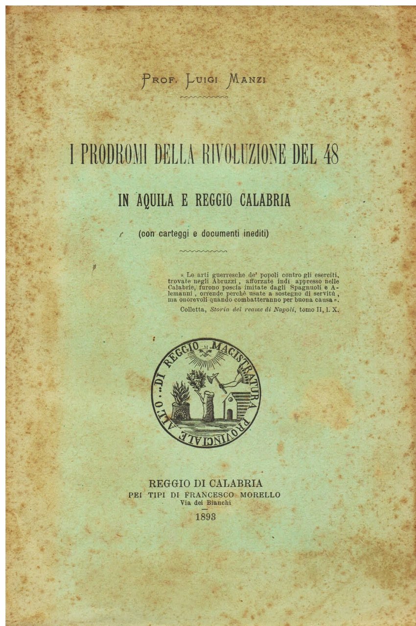 I prodromi della Rivoluzione del 48 in Aquila e Reggio …