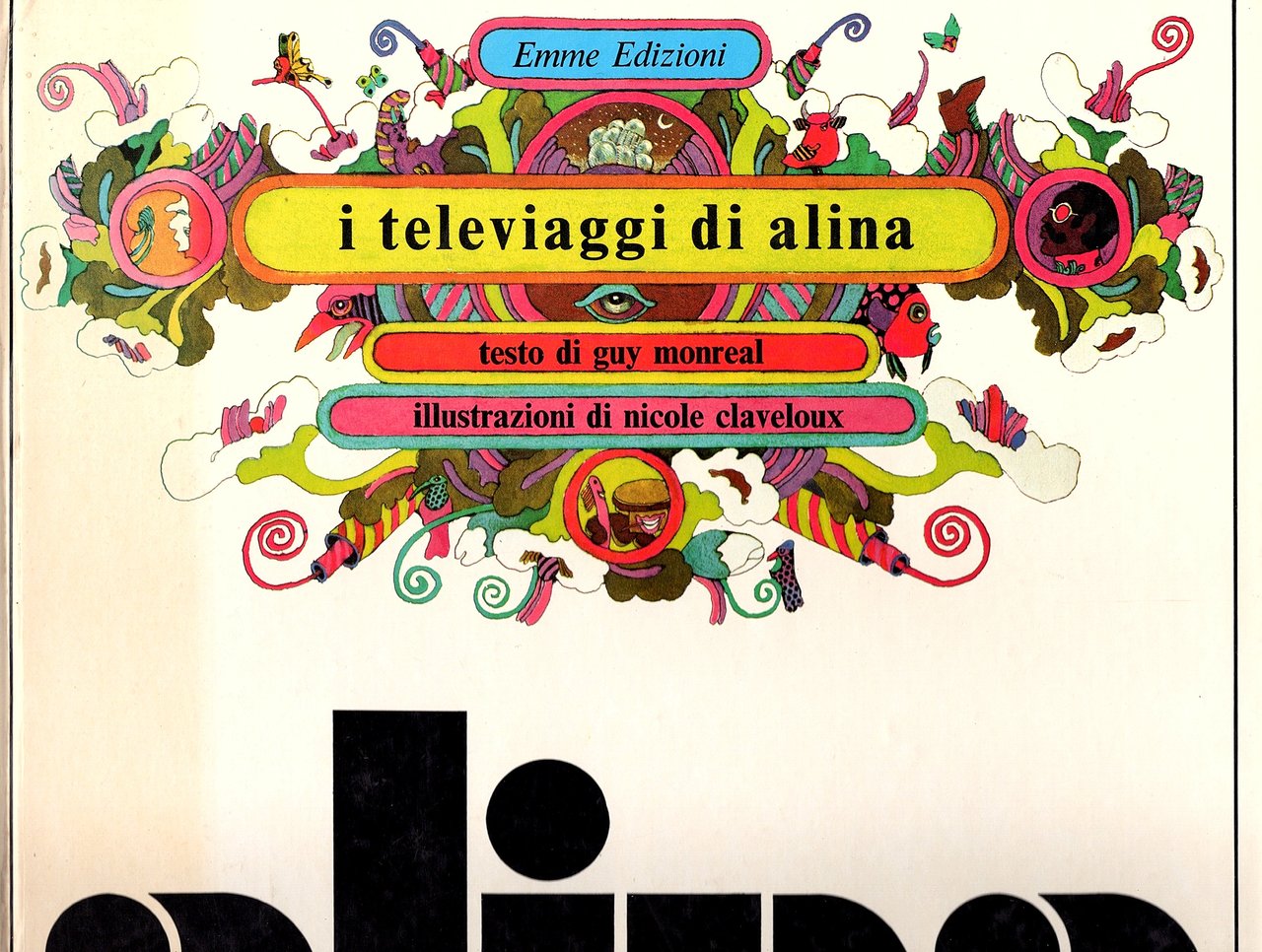 I televiaggi di Alina. Testo di Guy Monreal. Illustrazioni di …