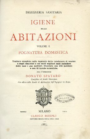 Igiene delle abitazioni - Volume I Fognatura domestica - Con …