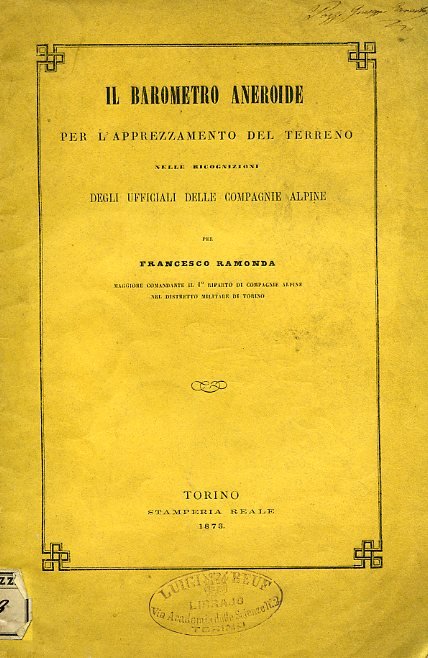 Il barometro aneroide per l'apprezzamento del terreno nelle ricognizioni degli …