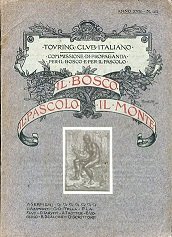 Il Bosco, il Pascolo, il Monte. Touring Club Italiano. Commissione …