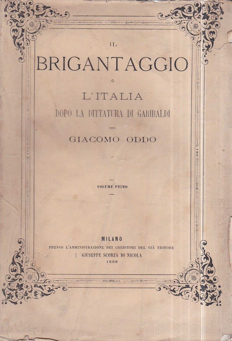 Il brigantaggio o l' Italia dopo la dittatura di Garibaldi