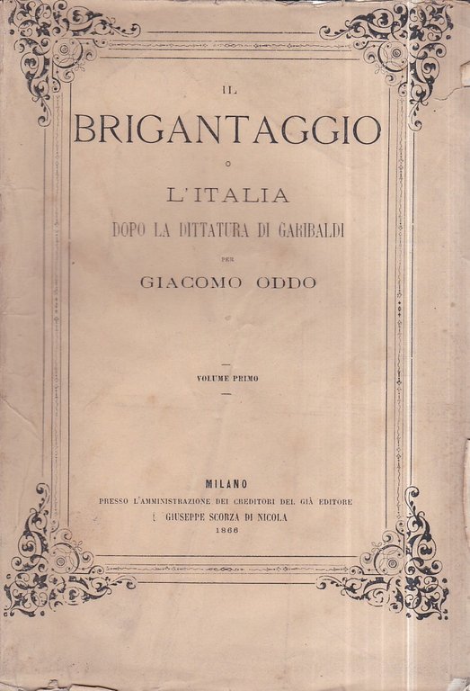 Il brigantaggio o l' Italia dopo la dittatura di Garibaldi | Immagine Gallery 1