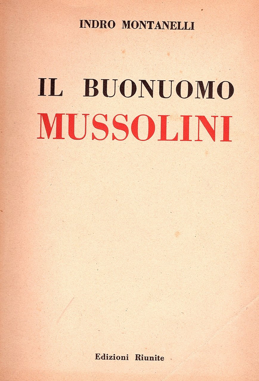 Il buonuomo Mussolini