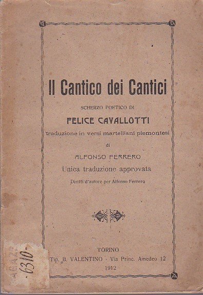 Il Cantico dei Cantici. Scherzo poetico. Traduzione in versi martelliani …