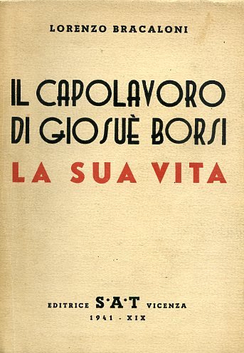 Il capolavoro di Giosuè Borsi. la sua vita