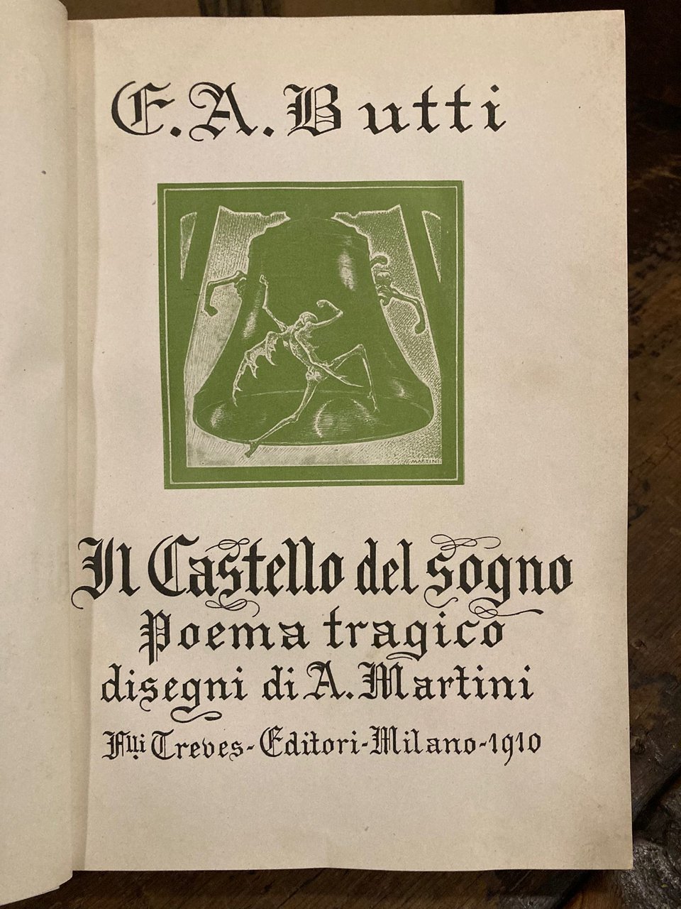 Il Castello del Sogno. Poema tragico. Disegni di A. Martini