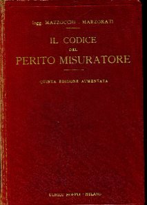 Il codice del perito misuratore. Quinta edizione aumentata