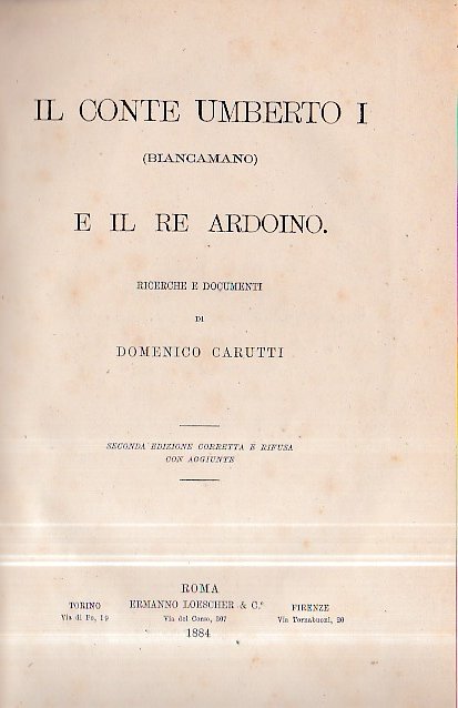 Il Conte Umberto I (Biancamano) e il Re Ardoino. Ricerche …