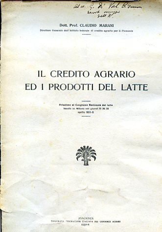 Il credito agrario ed i prodotti del latte. Relazione al …