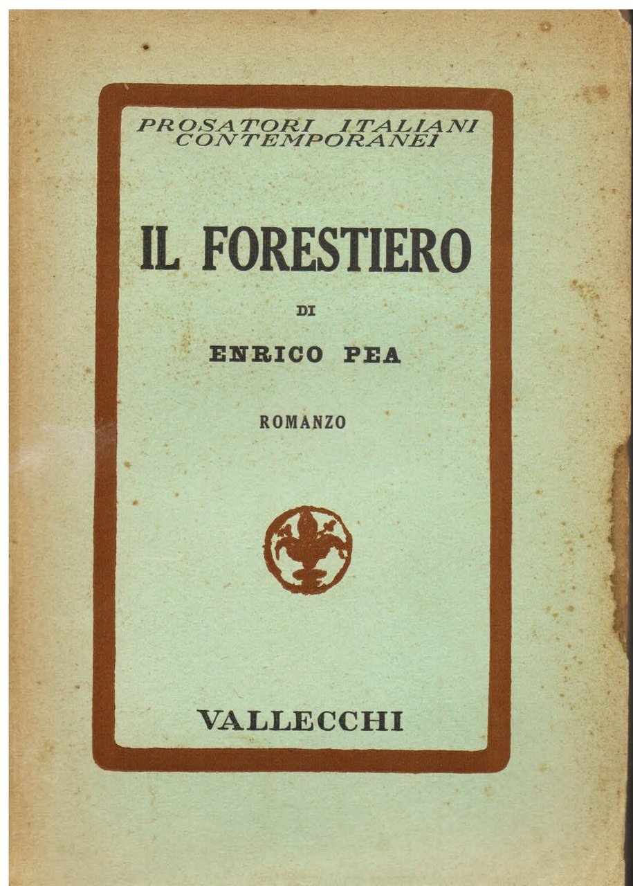 Il forestiero. Romanzo