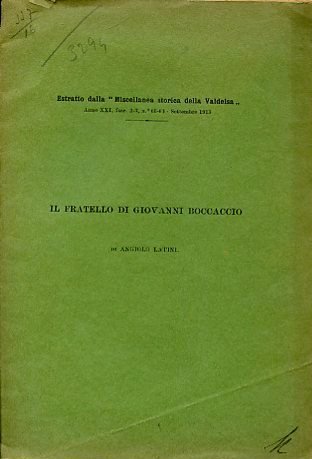 Il fratello di Giovanni Boccaccio. Estratto dalla 'Miscellanea storica della …