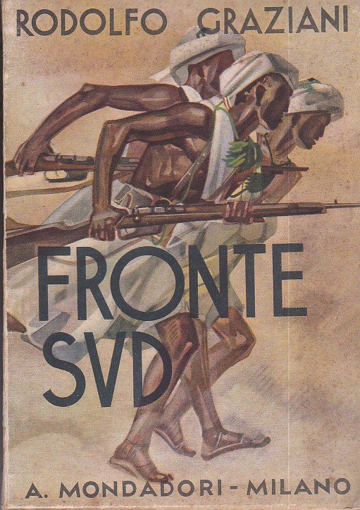 Il Fronte Sud. Con prefazione del Duce
