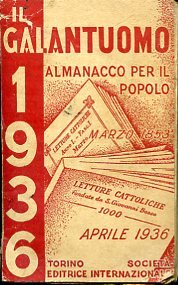 Il Galantuomo. Almanacco per l'anno 1936. Anno LXXXIV. Omaggio agli …