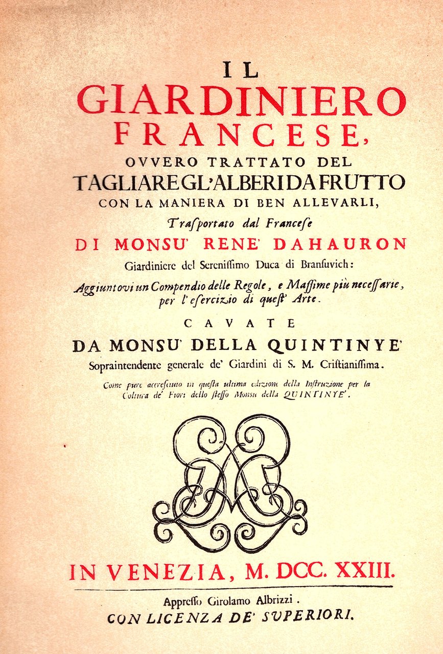 Il giardiniero francese overo trattato del tagliare gl'alberi da frutto …
