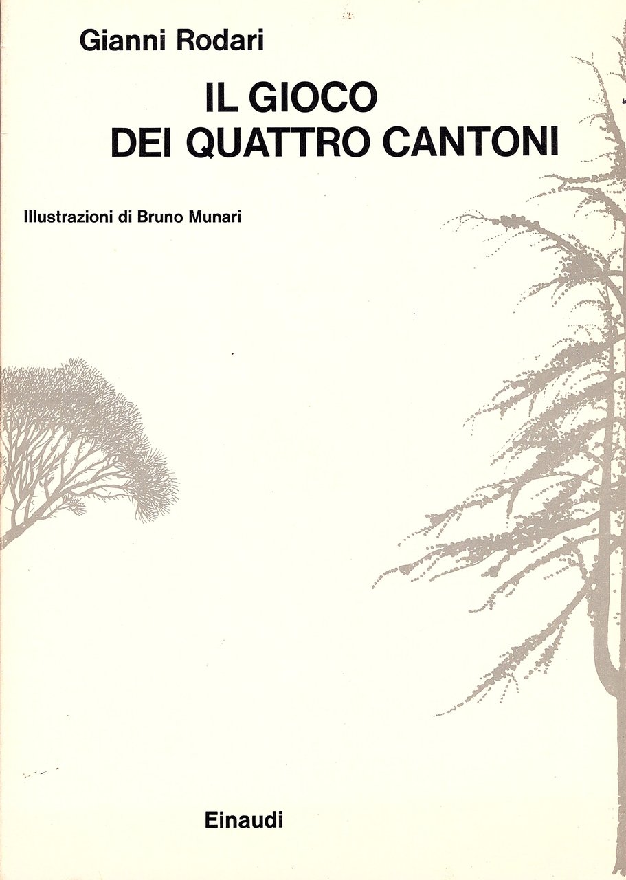 Il gioco dei quattro cantoni. Illustrazioni di Bruno Munari