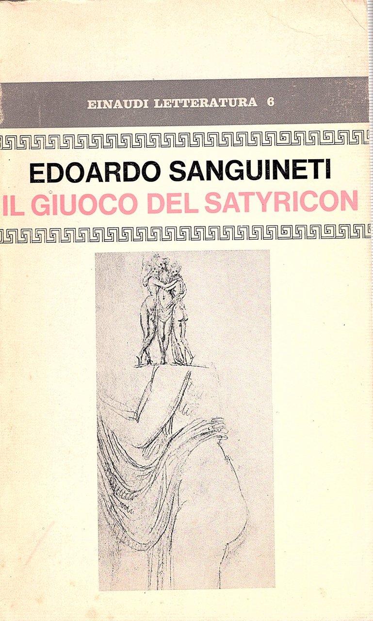 Il giuoco del Satyricon. Un'imitazione da Petronio