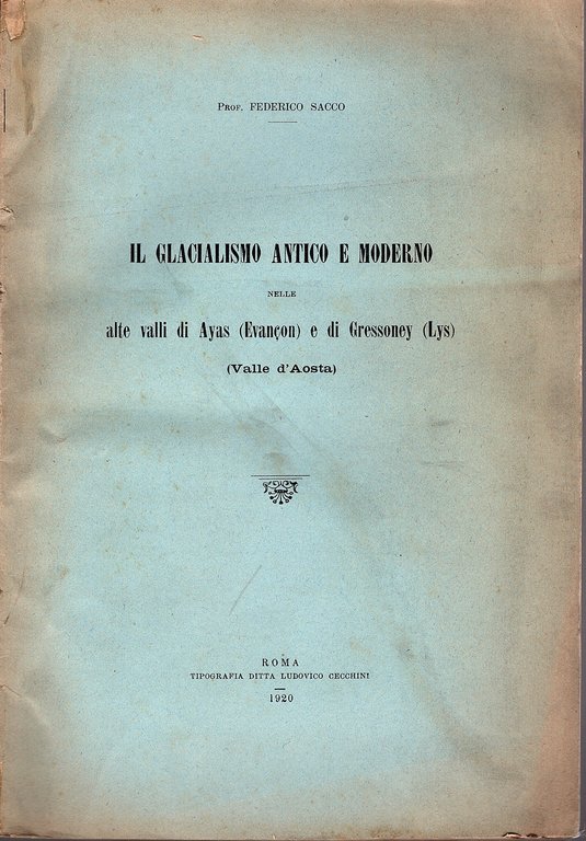 Il glacialismo antico e moderno nelle alte valli di Ayas …
