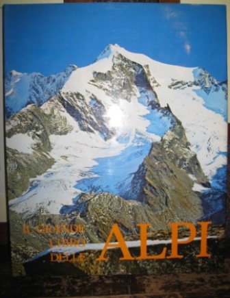 Il grande libro delle Alpi