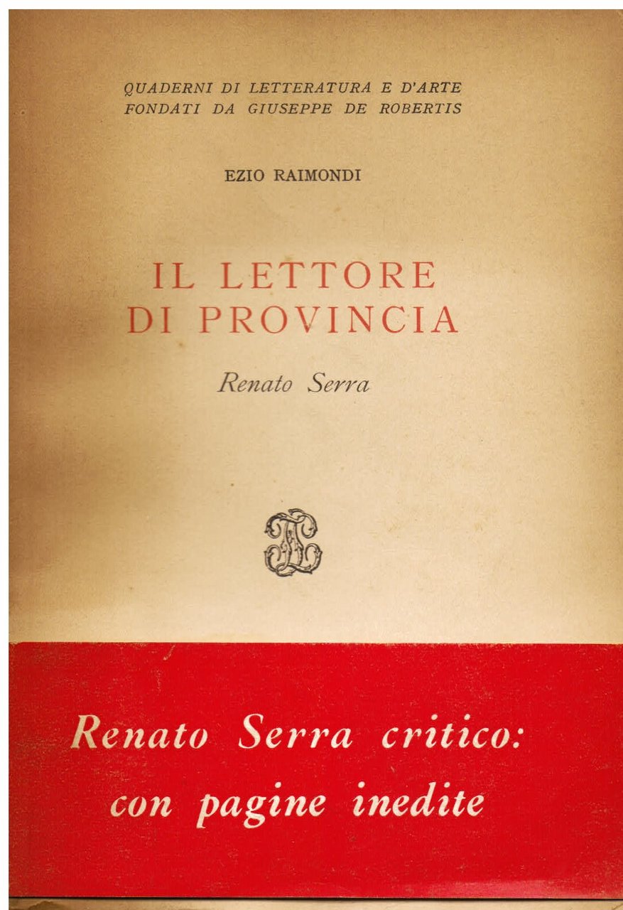 Il lettore di provincia. Renato Serra