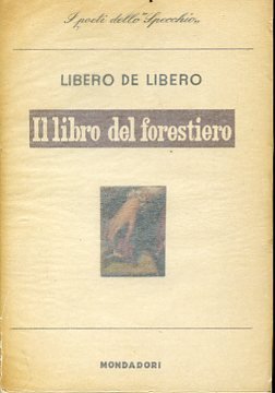 Il libro del forestiero. Poesie