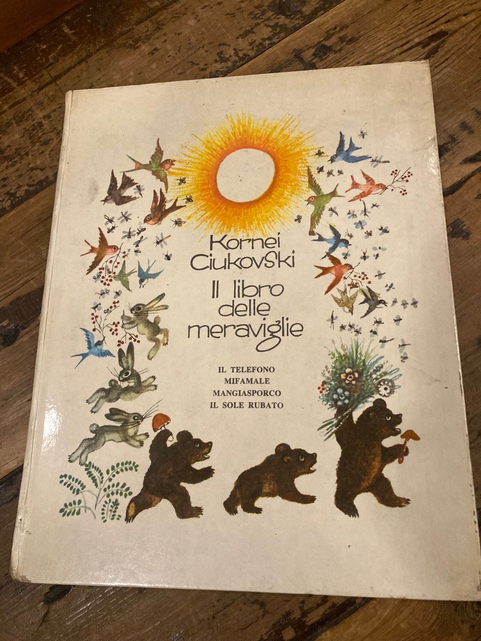 Il libro delle meraviglie. Il telefono - Mifamale - Mangiasporco …